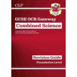 CGP Books GCSE Combined Science OCR Gateway Revision Guide - Foundation: Inc. Online Ed, Quizzes & Videos