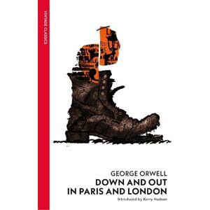 George Orwell Down and Out in Paris and London