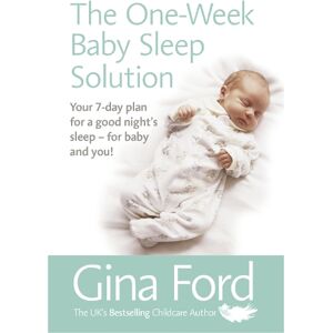 Contented Little Baby Gina Ford The One-Week Baby Sleep Solution