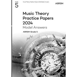 Music Theory Practice Papers Model Answers 2024, ABRSM Grade 5