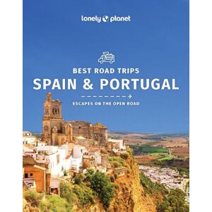 Lonely Planet Best Road Trips Spain & Portugal