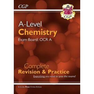 CGP Books A-Level Chemistry: OCR A Year 1 & 2 Complete Revision & Practice with Online Edition