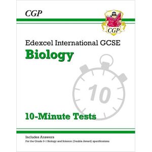 CGP Books Edexcel International GCSE Biology: 10-Minute Tests (with answers)