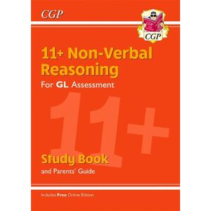 CGP Books 11+ GL Non-Verbal Reasoning Study Book (with Parents’ Guide & Online Edition)