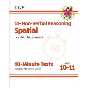 CGP Books 11+ GL 10-Minute Tests: Non-Verbal Reasoning Spatial - Ages 10-11 Book 1 (with Online Edition)