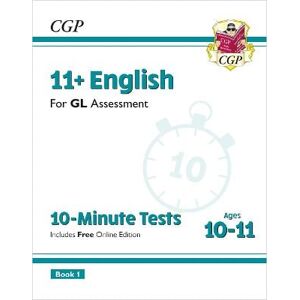 CGP Books 11+ GL 10-Minute Tests: English - Ages 10-11 Book 1 (with Online Edition)