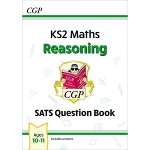 CGP Books KS2 Maths Year 6 SATS Question Book: Reasoning (for the 2026 tests)