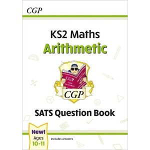 CGP Books KS2 Maths Year 6 SATS Question Book: Arithmetic (for the 2026 tests)