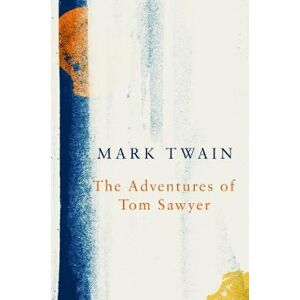 Mark Twain The Adventures of Tom Sawyer (Legend Classics)