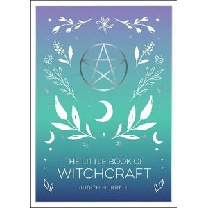 Judith Hurrell The Little Book of Witchcraft