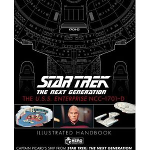 Ben Robinson Star Trek The Next Generation: The U.S.S. Enterprise NCC-1701-D Illustrated Handbook