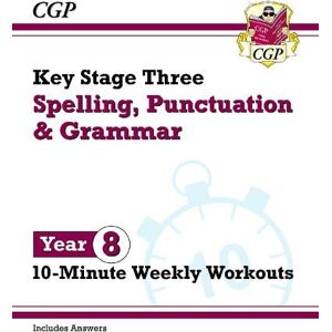 CGP Books KS3 Year 8 Spelling, Punctuation and Grammar 10-Minute Weekly Workouts