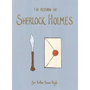 Sir Arthur Conan Doyle The Return of Sherlock Holmes (Collector's Edition)