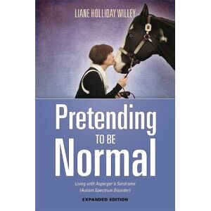 Liane Holliday Willey Pretending to be Normal