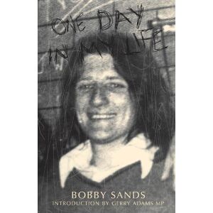 The Bobby Sands Trust One Day In My Life
