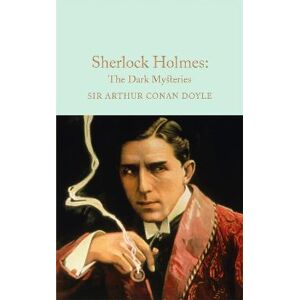 Arthur Conan Doyle Sherlock Holmes: The Dark Mysteries