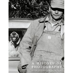 David Acton A History of Photography at the University of Notre Dame