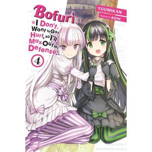 Andrew Cunningham Bofuri: I Don't Want to Get Hurt, so I'll Max Out My Defense., Vol. 4 (light novel)