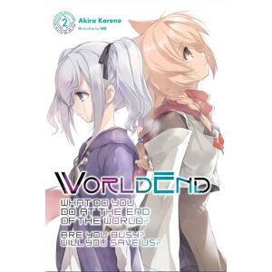 Akira Kareno WorldEnd: What Do You Do at the End of the World? Are You Busy? Will You Save Us?, Vol. 2