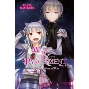 Isuna Hasekura Wolf & Parchment: New Theory Spice & Wolf, Vol. 4 (light novel)