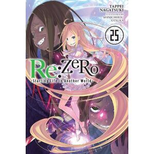 Shinichirou Otsuka Re:ZERO -Starting Life in Another World-, Vol. 25 (light novel)