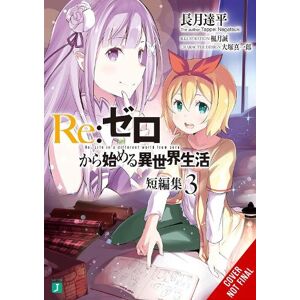 Makoto Fugetsu Re:ZERO -Starting Life in Another World- Short Story Collection, Vol. 3 (light novel)