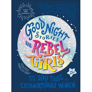 Good Night Stories for Rebel Girls (2025 New Edition)