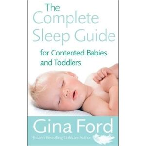 Contented Little Baby Gina Ford The Complete Sleep Guide For Contented Babies & Toddlers