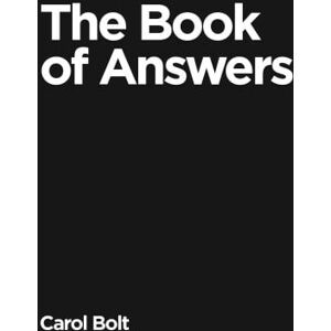 Carol Bolt The Book Of Answers