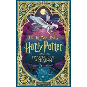J.K. Rowling Harry Potter and the Prisoner of Azkaban: MinaLima Edition