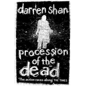 Darren Shan Procession of the Dead Darren Shan Procession of the Dead