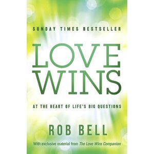 Rob Bell Love Wins Rob Bell Love Wins