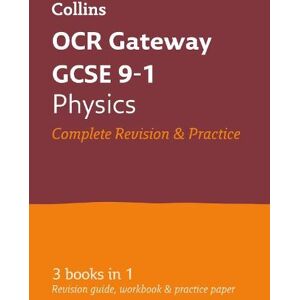 Collins GCSE OCR Gateway GCSE 9-1 Physics All-in-One Complete Revision and Practice Collins GCSE OCR Gateway GCSE 9-1 Physics All-in-One Complete Revision and Practice