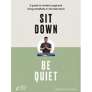 Michael James Wong Sit Down, Be Quiet Michael James Wong Sit Down, Be Quiet