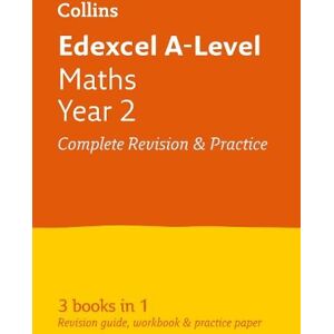 Collins A-level Edexcel Maths A level Year 2 All-in-One Complete Revision and Practice Collins A-level Edexcel Maths A level Year 2 All-in-One Complete Revision and Practice