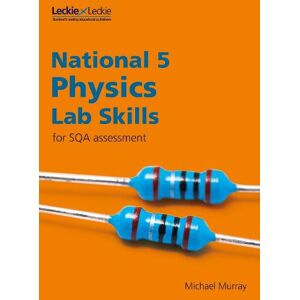 Michael Murray National 5 Physics Lab Skills for the revised exams of 2018 and beyond Michael Murray National 5 Physics Lab Skills for the revised exams of 2018 and beyond