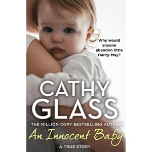 Cathy Glass An Innocent Baby Cathy Glass An Innocent Baby
