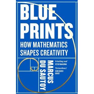 Marcus du Sautoy Blueprints Marcus du Sautoy Blueprints