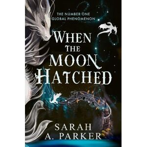 Sarah A. Parker When the Moon Hatched Sarah A. Parker When the Moon Hatched
