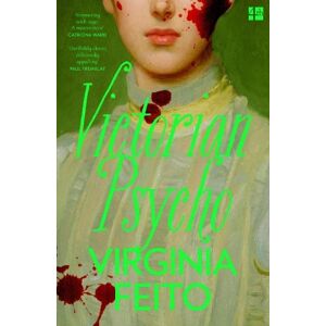 Virginia Feito Victorian Psycho Virginia Feito Victorian Psycho