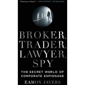 Eamon Javers Broker, Trader, Lawyer, Spy Eamon Javers Broker, Trader, Lawyer, Spy