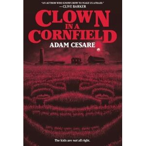 Adam Cesare Clown in a Cornfield Adam Cesare Clown in a Cornfield