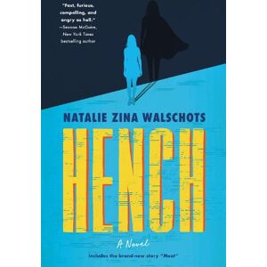 Natalie Zina Walschots Hench Natalie Zina Walschots Hench