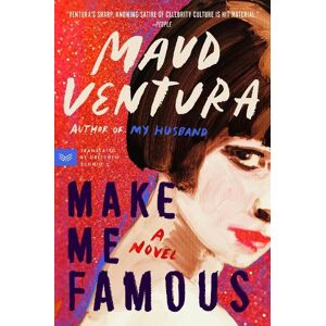 Maud Ventura Make Me Famous Maud Ventura Make Me Famous