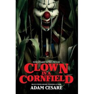 Adam Cesare Clown in a Cornfield Movie Tie-in Edition Adam Cesare Clown in a Cornfield Movie Tie-in Edition