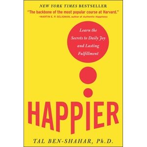 Tal Ben-Shahar Happier Tal Ben-Shahar Happier
