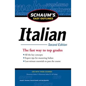 Luigi Bonaffini Schaum's Easy Outline of Italian, Second Edition Luigi Bonaffini Schaum's Easy Outline of Italian, Second Edition