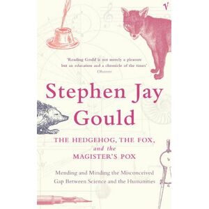 Stephen Jay Gould The Hedgehog, The Fox And The Magister's Pox Stephen Jay Gould The Hedgehog, The Fox And The Magister's Pox