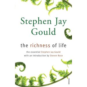 Stephen Jay Gould The Richness of Life Stephen Jay Gould The Richness of Life