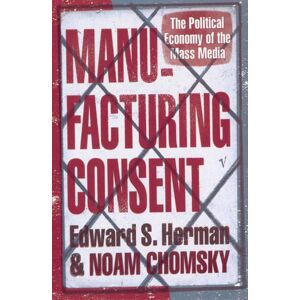 Edward S Herman Manufacturing Consent Edward S Herman Manufacturing Consent